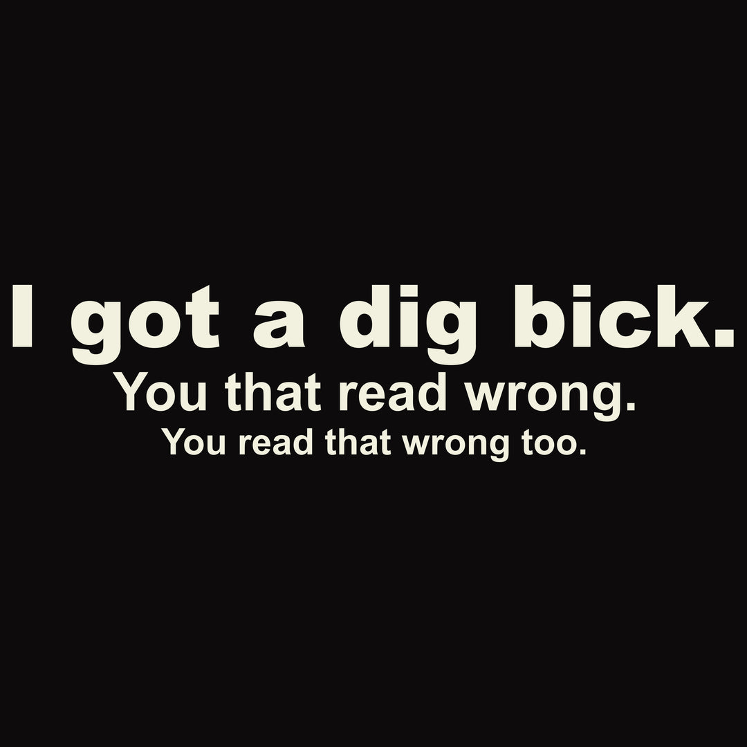 Dig Bick