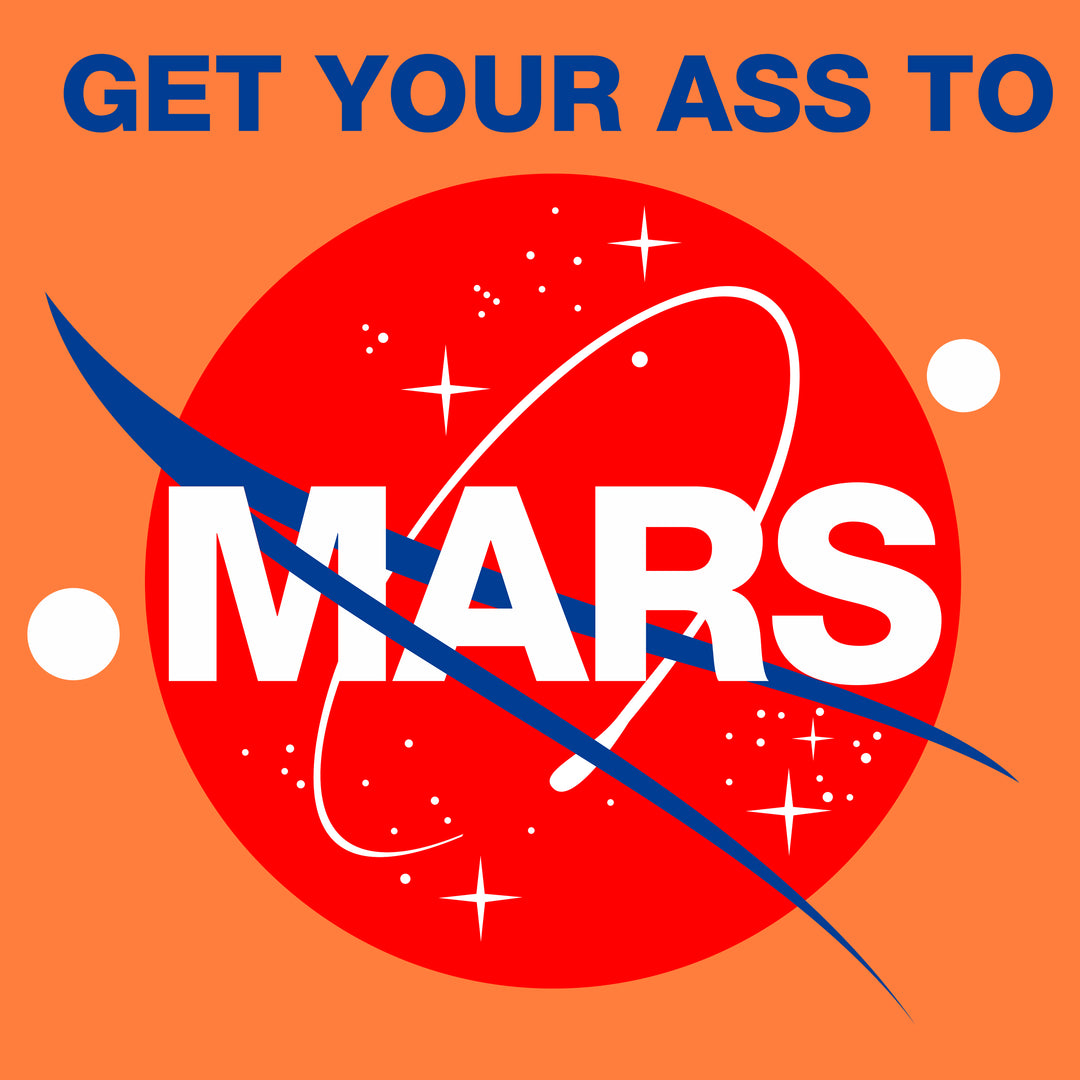 Get Your Ass To Mars - Fem